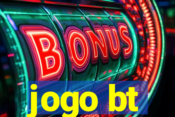 jogo bt